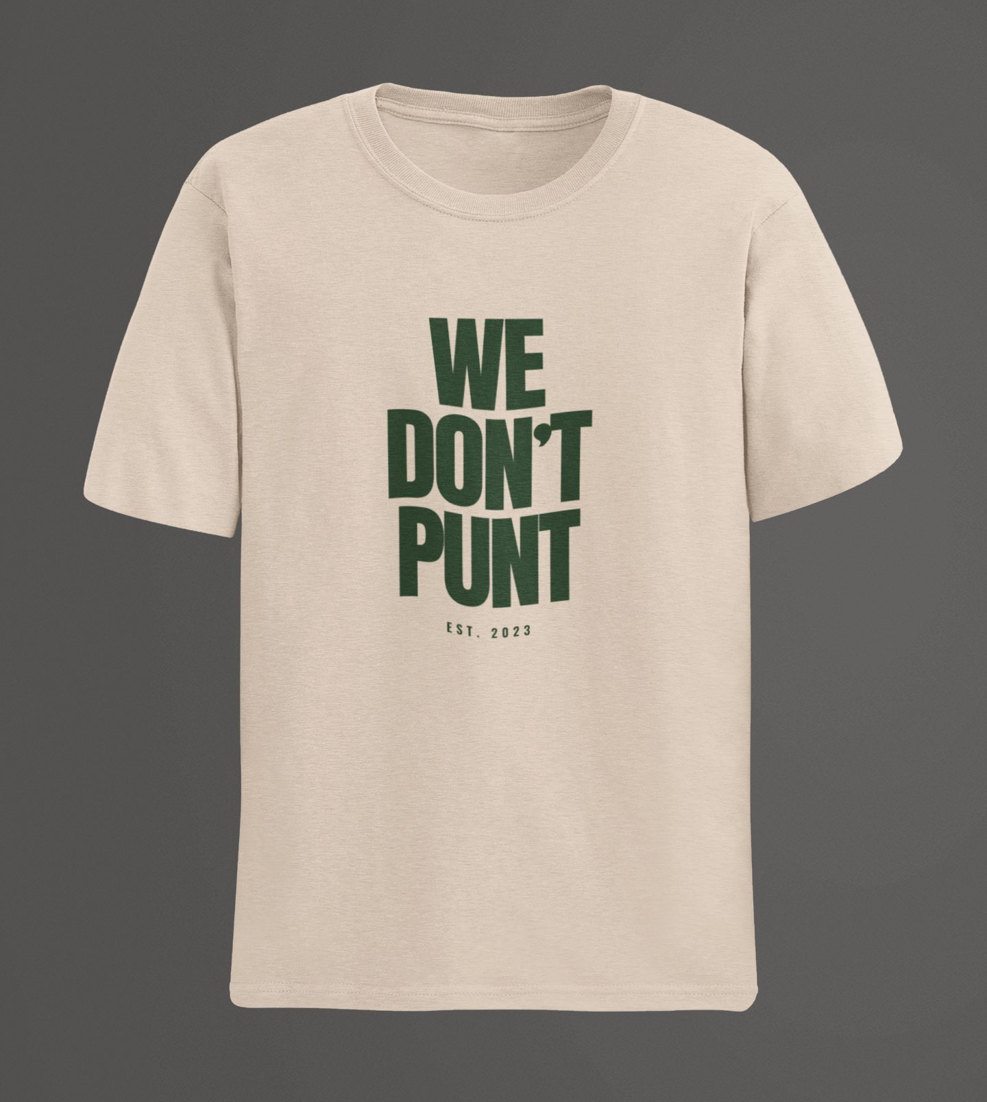 Tush Push® WE DON'T PUNT Tee | Estd. 2023 | Positive Mindset Philly Game Day Shirt
