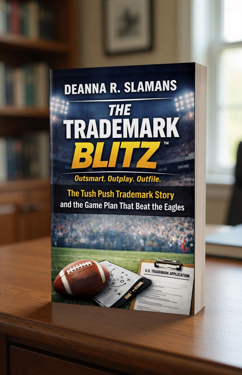 The Trademark Blitz™: Outsmart. Outplay. Outfile. The Tush Push Trademark Story and the Game Plan That Beat the Eagles