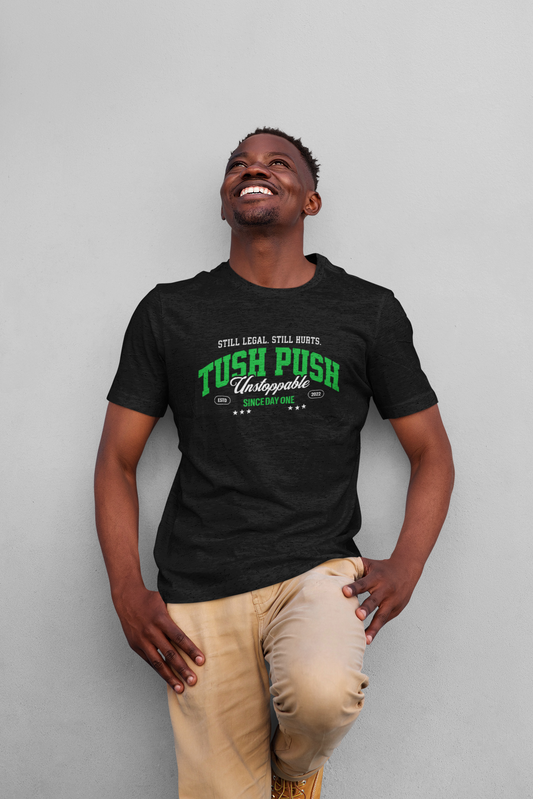Still Legal Still Hurts TUSH PUSH™ Tee – Philly Football Shirt