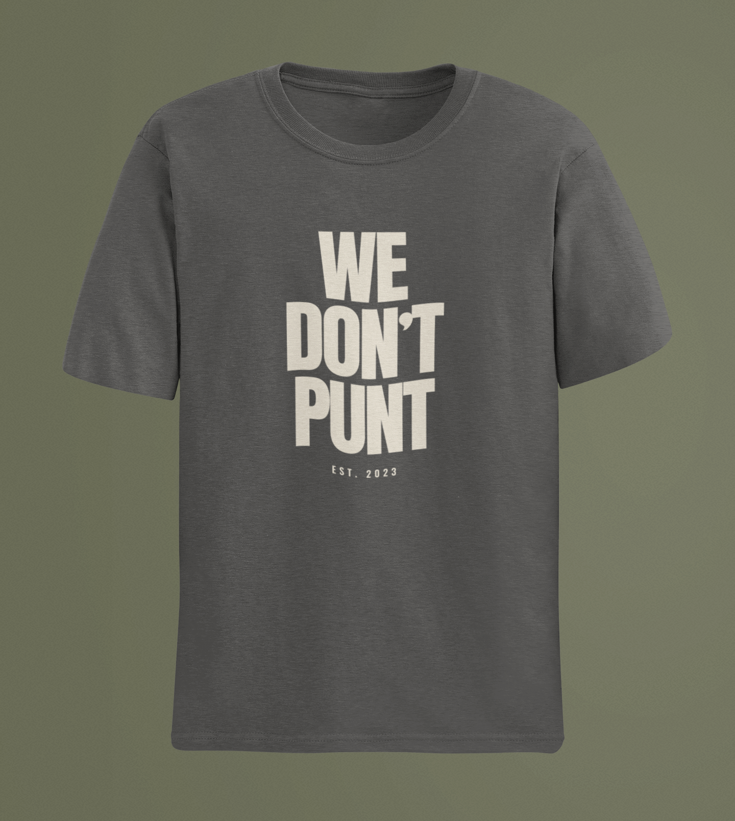 Tush Push® WE DON'T PUNT Tee | Estd. 2023 | Positive Mindset Philly Game Day Shirt